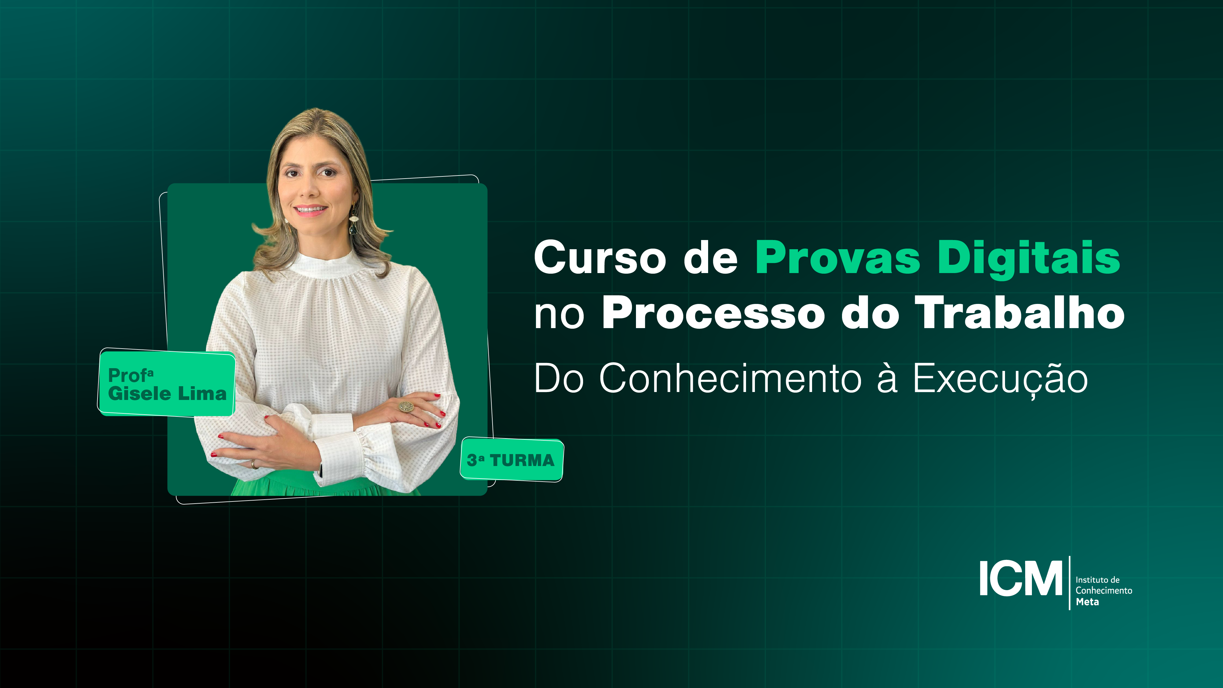 Curso de Provas Digitais no Processo do Trabalho - 3ª Turma